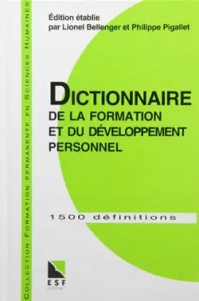 Couverture du produit · Dictionnaire de la formation et du développement personnel : A l'usage des formateurs et enseignants