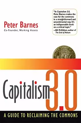 Couverture du produit · Capitalism 3.0: A Guide to Reclaiming the Commons