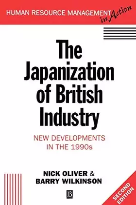 Couverture du produit · The Japanization of British Industry: New Developments in the 1990s