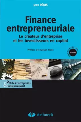 Couverture du produit · Finance entrepreneuriale: Le créateur d'entreprise et les investissements en capital (2009)