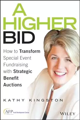 Couverture du produit · A Higher Bid: How to Transform Special Event Fundraising with Strategic Auctions (Afp Fund Development)