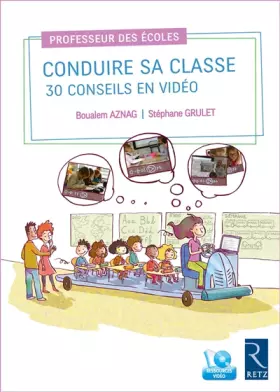 Couverture du produit · Conduire sa classe : 30 conseils en video
