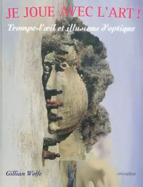 Couverture du produit · Je joue avec l'art -Trompe-l'oeil et illusions d'optique