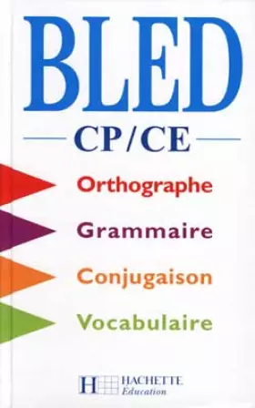 Couverture du produit · Bled CP-CE : Orthographe, grammaire, conjugaison, vocabulaire