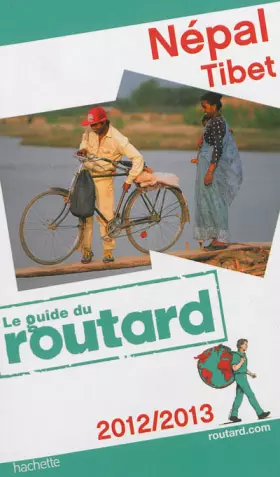 Couverture du produit · Guide du Routard Népal, Tibet 2012/2013