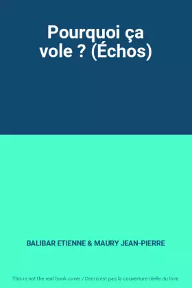 Couverture du produit · Pourquoi ça vole ? (Échos)
