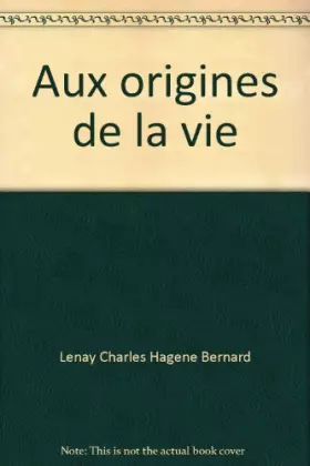 Couverture du produit · Aux origines de la vie