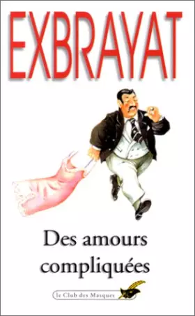 Couverture du produit · Des amours compliquées