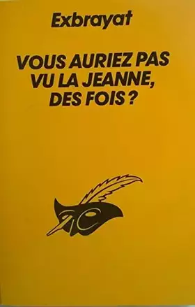Couverture du produit · Vous auriez pas vu la Jeanne, des fois ?