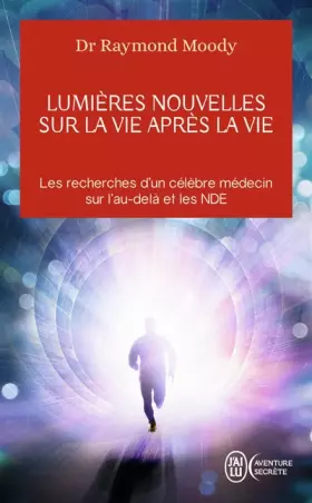 Couverture du produit · Lumières nouvelles sur la vie après la vie