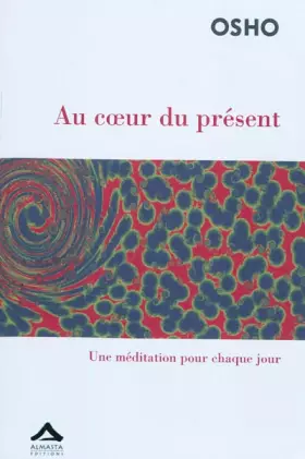 Couverture du produit · Au coeur du présent : Une méditation pour chaque jour