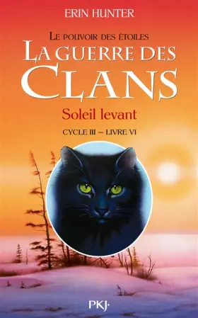 Couverture du produit · 6. La guerre des Clans cycle III : Soleil levant (6)