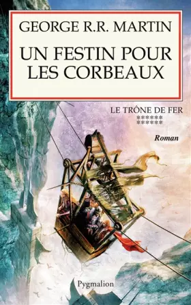 Couverture du produit · Le trône de fer (A game of Thrones), Tome 12 : Un festin pour les corbeaux