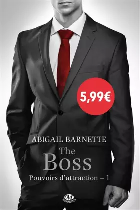 Couverture du produit · Pouvoirs d'attraction, Tome 1: The Boss