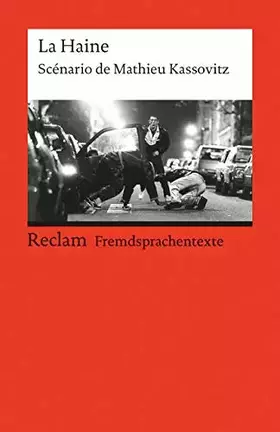 Couverture du produit · La Haine: [Fremdsprachentexte] – Französischer Text mit deutschen Worterklärungen. B2 (GER). Scénario – Kassovitz, Mathieu – Or