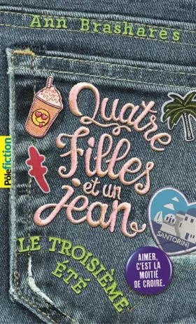 Couverture du produit · Quatre filles et un jean, III : Le troisième été