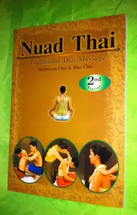 Couverture du produit · Nuad Thai (Traditional Thai Massage) by Maneewan Chia, Max Chia (2005) Paperback