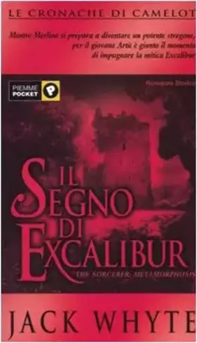 Couverture du produit · Il segno di Excalibur. Le cronache di Camelot (Vol. 6)