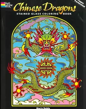 Couverture du produit · Chinese Dragons Stained Glass Coloring Book (Dover Stained Glass Coloring Book)