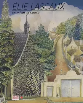 Couverture du produit · Elie Lascaux : Un enfant du Paradis