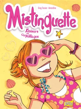 Couverture du produit · Mistinguette - tome 2 Baisers et coquillages (02)