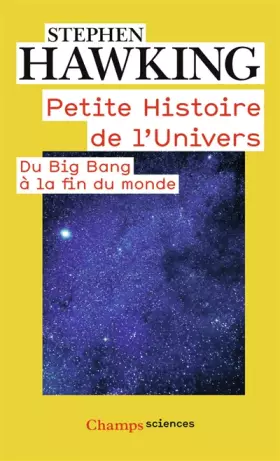 Couverture du produit · Petite histoire de l'univers : Du Big Bang à la fin du monde