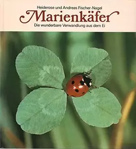 Couverture du produit · Marienkäfer. Die wunderbare Verwandlung aus dem Ei