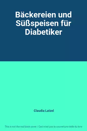 Couverture du produit · Bäckereien und Süßspeisen für Diabetiker