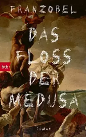 Couverture du produit · Das Floß der Medusa: Roman