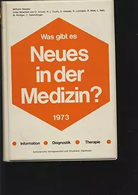 Couverture du produit · Was gibt es Neues in der Medizin? Ausgabe 23/1973. Mit Zeitschriftenreferaten der Jahre 1971/72