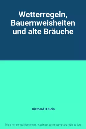 Couverture du produit · Wetterregeln, Bauernweisheiten und alte Bräuche