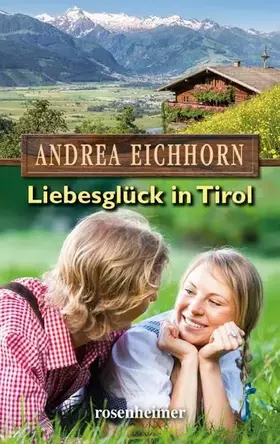 Couverture du produit · Liebesglück in Tirol