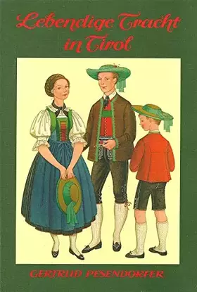 Couverture du produit · Lebendige Tracht in Tirol