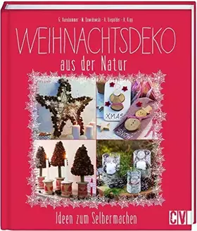 Couverture du produit · Weihnachtsdeko aus der Natur: Ideen zum Selbermachen