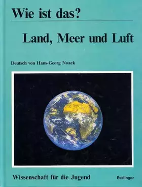 Couverture du produit · Wie ist das? Land, Meer und Luft