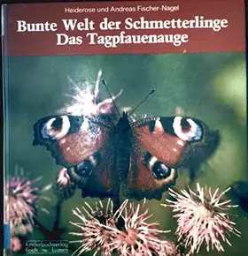 Couverture du produit · Bunte Welt der Schmetterlinge. Das Tagpfauenauge
