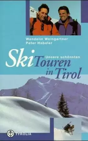Couverture du produit · Unsere schönsten Skitouren in Tirol