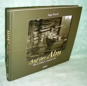 Couverture du produit · Auf der Alm: Wie's früher einmal war