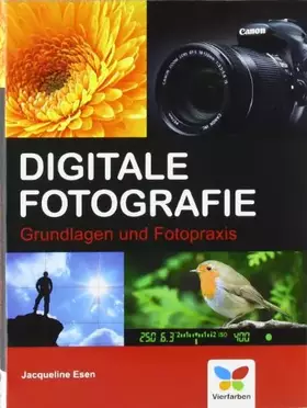 Couverture du produit · Digitale Fotografie: Grundlagen und Fotopraxis
