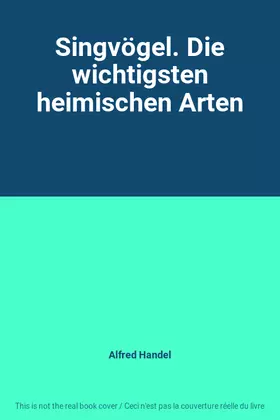 Couverture du produit · Singvögel. Die wichtigsten heimischen Arten