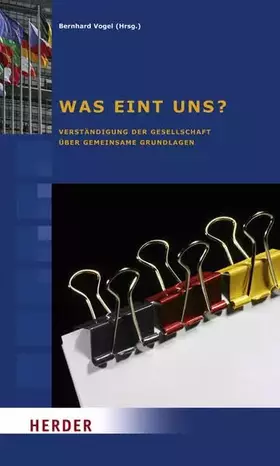 Couverture du produit · Was eint uns?: Verständigung der Gesellschaft über gemeinsame Grundlagen