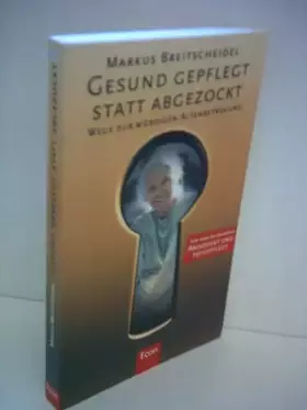 Couverture du produit · Gesund gepflegt statt abgezockt: Wege zur würdigen Altenbetreuung