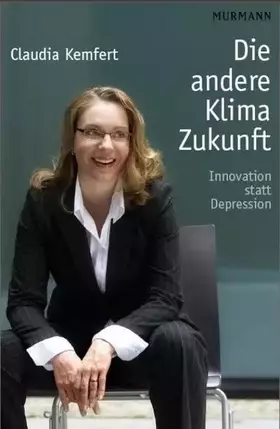 Couverture du produit · Die andere Klima-Zukunft: Innovation statt Depression