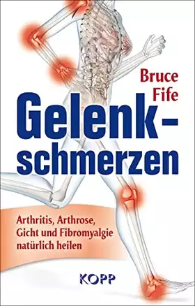Couverture du produit · Gelenkschmerzen: Arthritis, Arthrose, Gicht und Fibromyalgie natürlich heilen