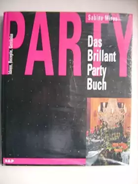 Couverture du produit · Das Brillant Partybuch. Ideen, Rezepte, Getränke