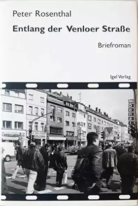 Couverture du produit · Entlang der Venloer Strasse: Briefroman