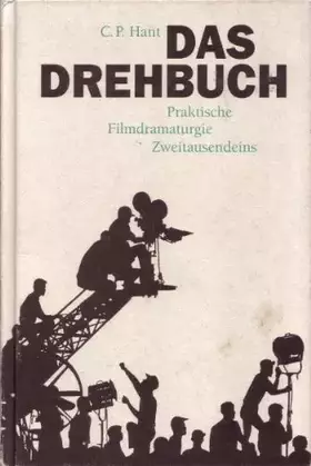 Couverture du produit · Das Drehbuch: Praktische Filmdramaturgie - C. P. Hant