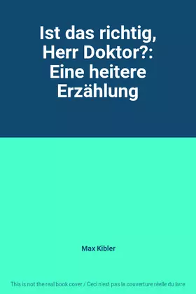 Couverture du produit · Ist das richtig, Herr Doktor?: Eine heitere Erzählung