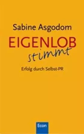 Couverture du produit · Eigenlob stimmt: Erfolg durch Selbst-PR