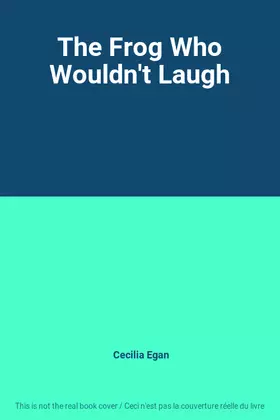 Couverture du produit · The Frog Who Wouldn't Laugh
